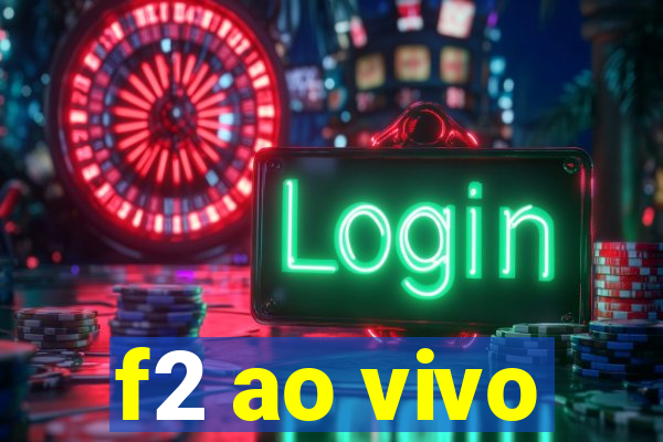 f2 ao vivo